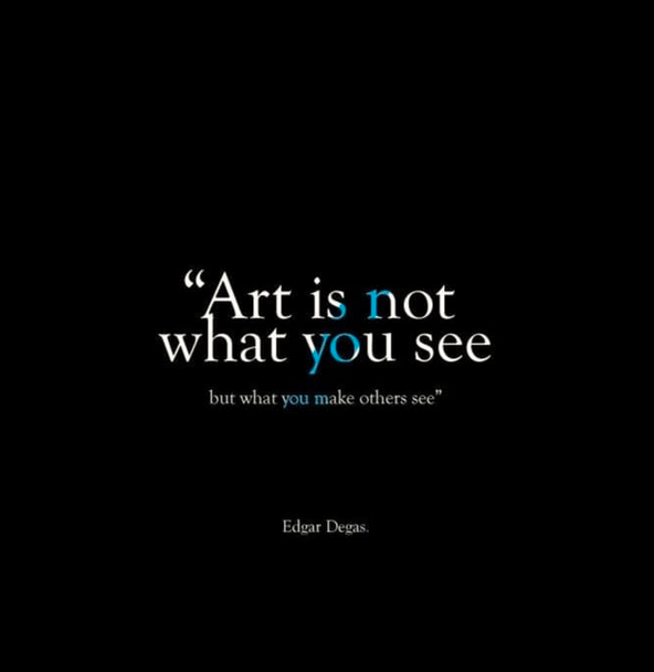 Art is not what you see