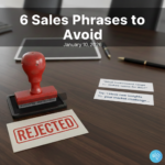 6 sales phrases to avoid