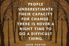 Ποτέ δεν είναι η πλέον κατάλληλη ώρα για να κάνετε αλλαγές