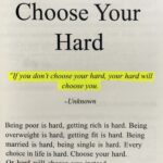 Choose your hard