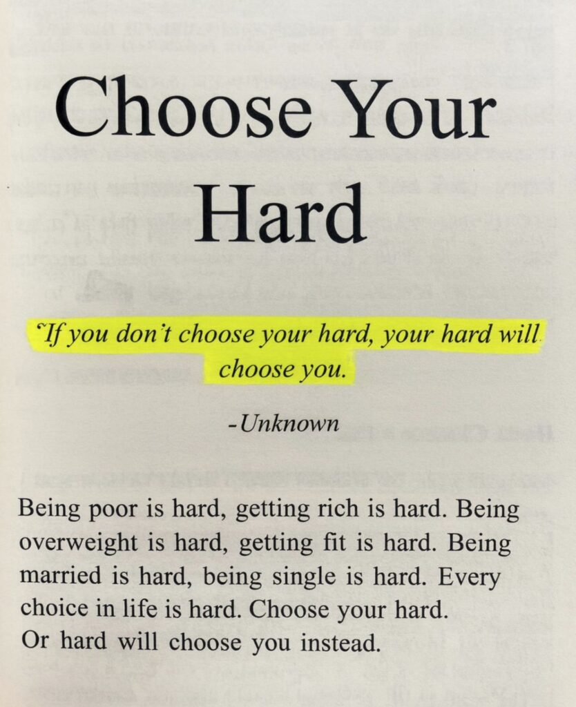 Choose your hard