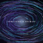 Something is brewing